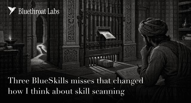 Three BlueSkills misses that changed how I think about skill scanning
